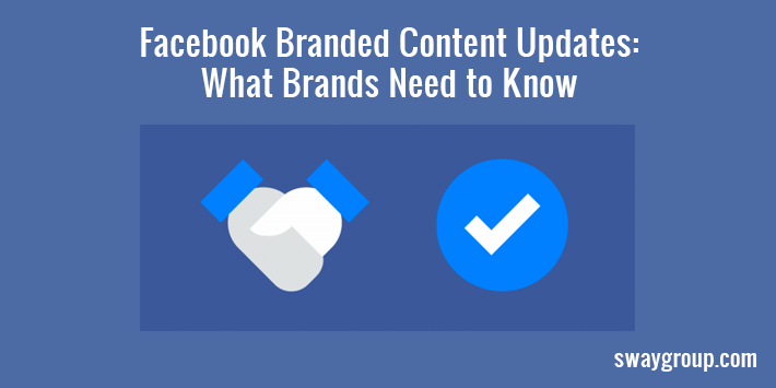 Facebook Branded Content Updates