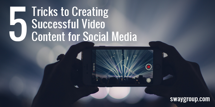 Influencer Tricks to Creating Successful Video Content for Social Media