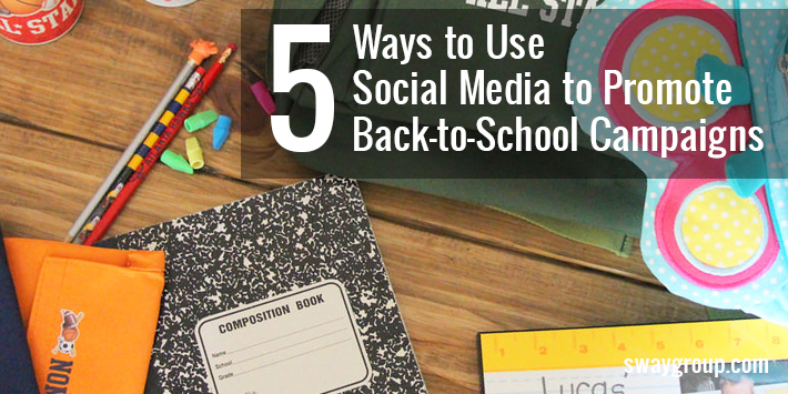 use social media to promote back-to-school campaigns