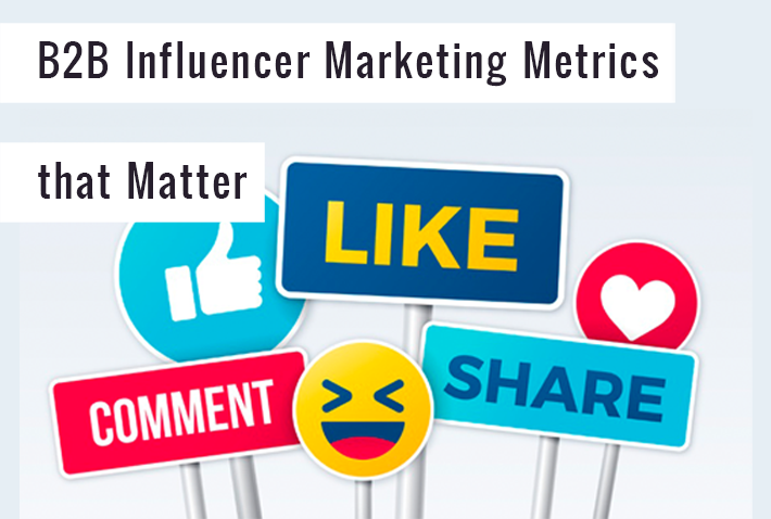 B2B influencer marketing metrics that matter