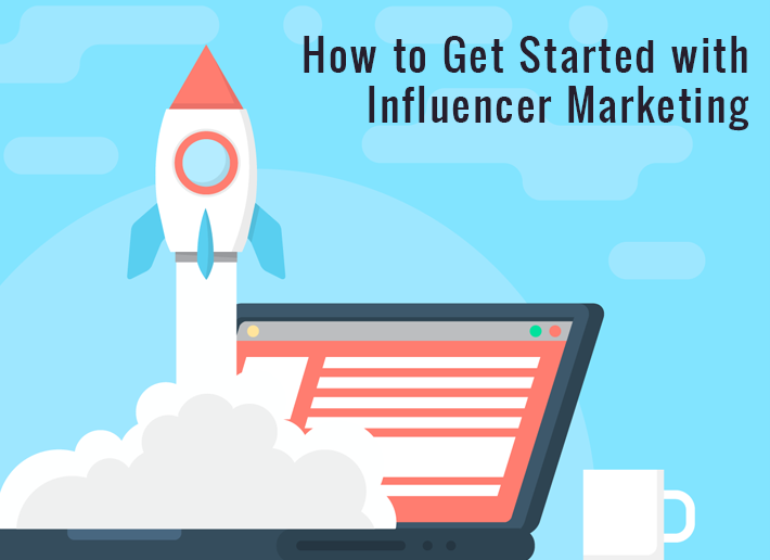 How to get started with influencer marketing