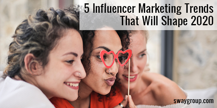 5 influencer marketing trends in 2020