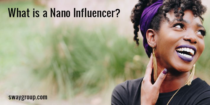 What is a nano influencer?