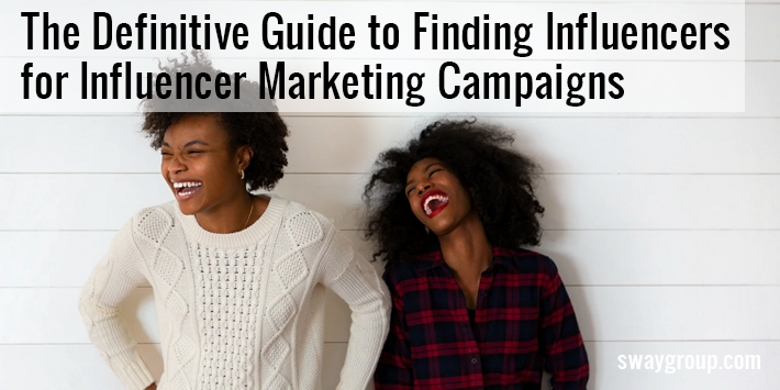 finding influencers for influencer marketing campaigns