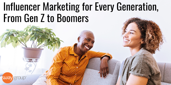 Influencer Marketing for Every Generation, From Gen Z to Boomers